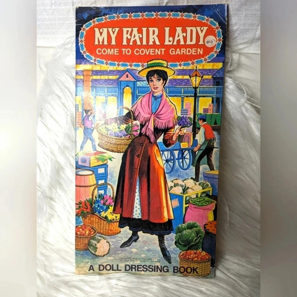 CBS Other - Vintage Paper Dolls- My Fair Lady- Come to Covet Garden-Doll Dressing Book 1967
